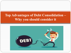 Top Advantages of Debt Consolidation – Why you