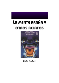 Leiber, Fritz - La Mente Arana y Otros Relatos.pdf