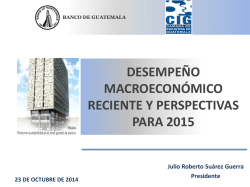Desempeño Macroeconómico Reciente y Perspectivas para 2015