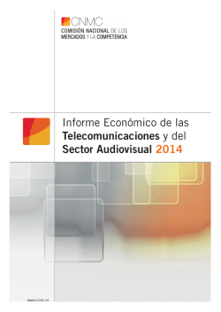 Informe Económico de las Telecomunicaciones y del Sector - CNMC