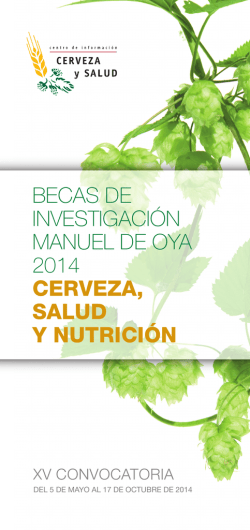 becas de investigaci&oacute;n manuel de oya 2014 cerveza, salud y nutrici&oacute;n