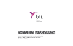BTI Cada D&iuml;a M&aacute;s Cerca C&aacute;ceres Octubre 2014 - BTI Biotechnology