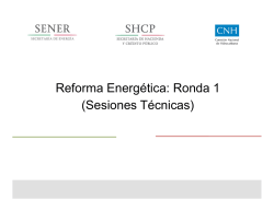 Reforma Energ&eacute;tica: Ronda 1 (Sesiones T&eacute;cnicas)
