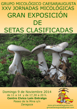 GRAN EXPOSICIÓN - Grupo Micológico Caesaraugusta