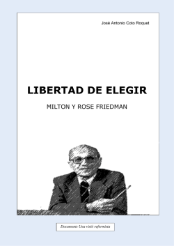 Libertad de Elegir - Milton y Rose Friedman - Tarija Digital