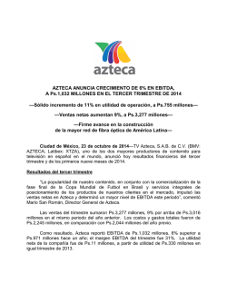 AZTECA ANUNCIA CRECIMIENTO DE 6% EN EBITDA, A Ps.1,032