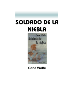 126. Wolfe, Gene - Soldado de la Niebla.pdf