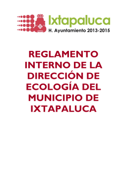 reglamento interno de la dirección de ecología del - Ixtapaluca