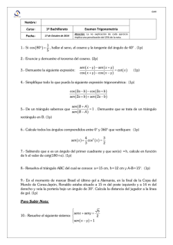 1º Bachillerato Examen Trigonometría 1.- Si , hallar el seno, el