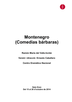 Montenegro (Comedias bárbaras) - Teatre Nacional de Catalunya