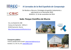 Sede: Parque Científico de Murcia IV Jornadas de la Red Española