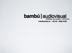 catálogo de equipo / servicios - bambú|audiovisual