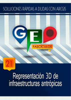 Geofascículo 21: Representacion 3D de infraestructuras antrópicas