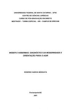weber e habermas: diagn&oacute;stico da modernidade e orienta&ccedil;&atilde;o para