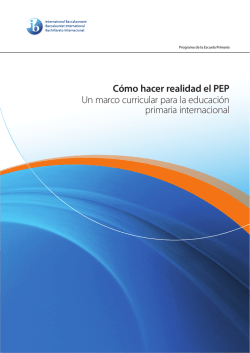 Cómo hacer realidad el PEP Un marco curricular para la educación