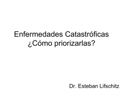 Enfermedades Catastróficas ¿Cómo priorizarlas?