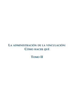 LA ADMINISTRACI&Oacute;N DE LA VINCULACI&Oacute;N: C&Oacute;MO HACER QU&Eacute;