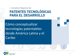 Cómo conceptualizar tecnologías patentables desde América - CAF