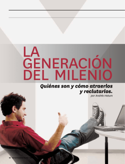 Quiénes son y cómo atraerlos y reclutarlos. - Grupo RHUO