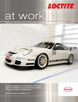 ¿Cómo preparar un Porsche GT3 Cup para el desafío que - Loctite