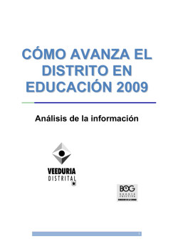 CÓMO AVANZA EL DISTRITO EN EDUCACIÓN 2009 - Veeduría