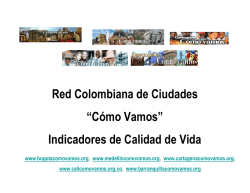 Red Colombiana de Ciudades “Cómo Vamos” Indicadores de