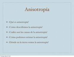 ¿Qué es anisotropía? ¿Cómo describimos la anisotropía - UNAM