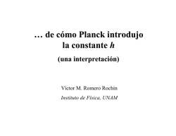 … de cómo Planck introdujo la constante h - UNAM