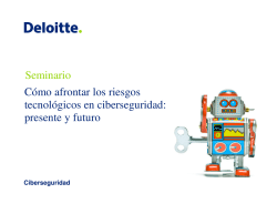 Cómo afrontar los riesgos tecnológicos en ciberseguridad - Deloitte