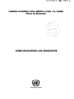 C&Oacute;MO ENVEJECEN LOS URUGUAYOS - Cepal
