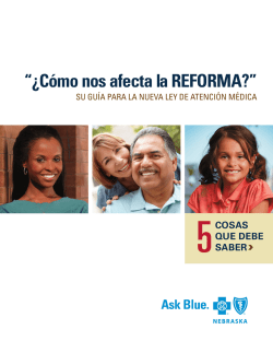 “¿Cómo nos afecta la REFORMA?” - Nebraska Blue En Espanol