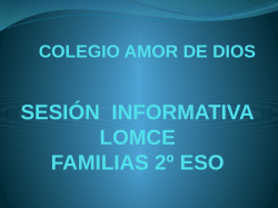 SESIÓN INFORMATIVA LOMCE FAMILIAS 2º ESO - colegio Amor