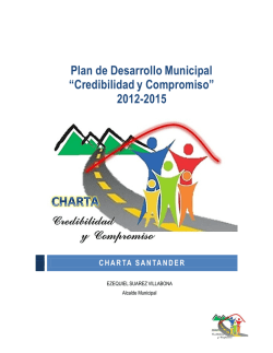 Plan de Desarrollo Municipal “Credibilidad y Compromiso” 2012-2015
