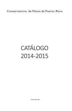 CATÁLOGO 2014-2015 - Conservatorio de Música de Puerto Rico
