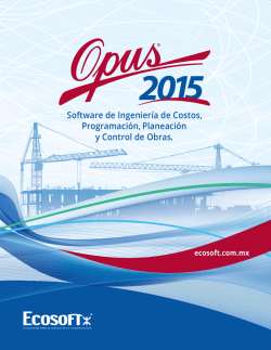 OPUS. Abarca todo el proceso de desarrollar, integrar - ecosoft