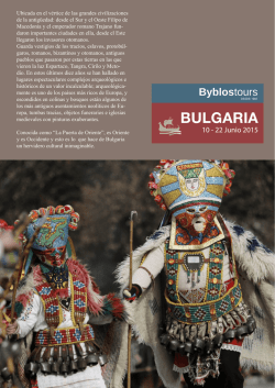 BULGARIA I 10 - 22 Junio 2015 Ubicada en el vértice - Byblostours