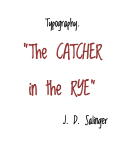 Typography. J. D. Salinger