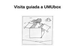Visita guiada a UMUbox