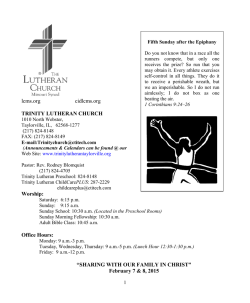 lcms.org cidlcms.org TRINITY LUTHERAN CHURCH Worship: Office