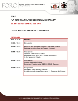 foro “la reforma político electoral en oaxaca” 23, 24 y 25 de febrero