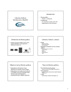 Librerías Gráficas Introducción a OpenGL Introducción