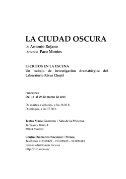 DOSIER LA CIUDAD OSCURA - Centro Dramático Nacional