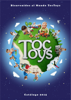 Bienvenidos al Mundo TocToys Cat&aacute;logo 2015