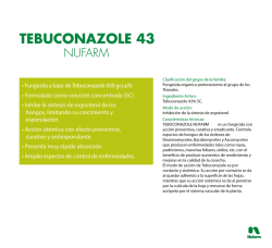 • Fungicida a base de Tebuconazole 430 gr.i.a/lt. • Formulado como