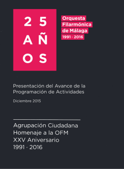 Leer dossier - 25 Aniversario Orquesta Filarmónica de Málaga