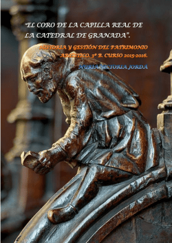 La Catedral de Granada: Prof. Luis Arciniega El coro de la