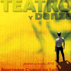 Teatro y danza 2016 - Auditorio Ciudad de León