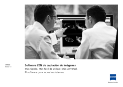 Software ZEN de captaci&oacute;n de im&aacute;genes M&aacute;s r&aacute;pido. M&aacute;s f&aacute;cil de