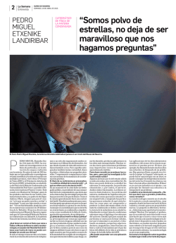 “Somos polvo de estrellas, no deja de ser maravilloso que nos