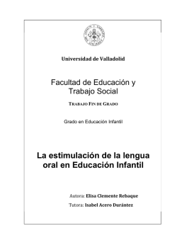 La estimulación de la lengua oral en Educación Infantil.